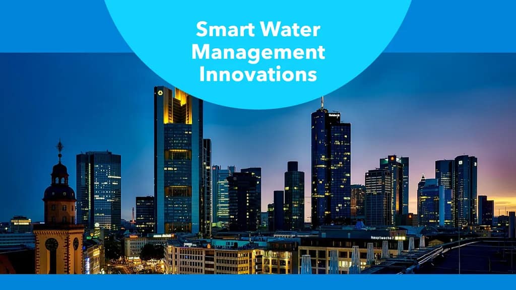 Smart Water Management Innovations: Policies, Digital Solutions, and ...