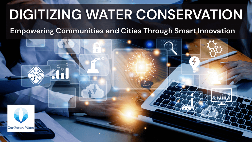 Digital water conservation concept showing smart technology icons, IoT, and data analytics integrated with laptops and community planning.